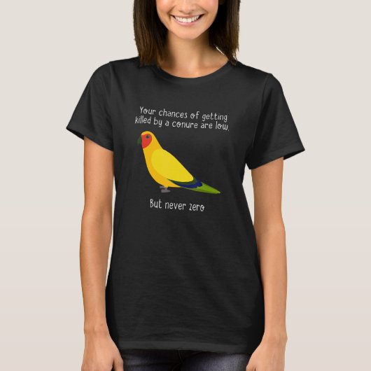 You Chances Of Getting Killed By Apparel Bird T-Shirt (Vorderseite)
