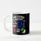 You Clicked Accept Funny Data Privacy Tech Geek Gi Kaffeetasse (Links)