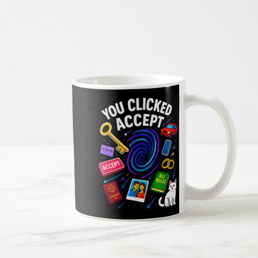 You Clicked Accept Funny Data Privacy Tech Geek Gi Kaffeetasse (Rechts)