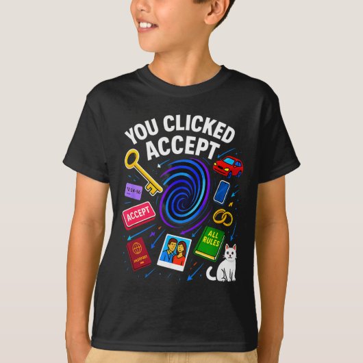 You Clicked Accept Funny Data Privacy Tech Geek Gi T-Shirt (Vorderseite)