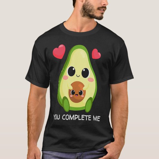 You Complete Me  Avocado Couples Valentines T-Shirt (Vorderseite)
