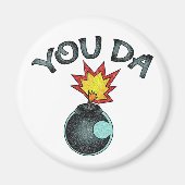 You Da Glitzer Bomb Magnet (Vorne)