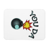 You Da Glitzer Bomb Magnet (Horizontal)