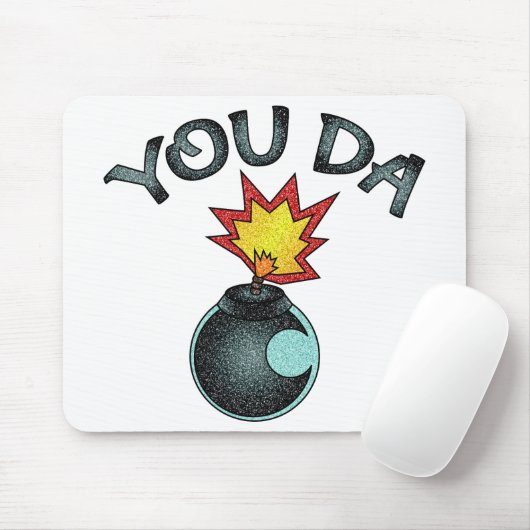 You Da Glitzer Bomb Mousepad (Mit Mouse)