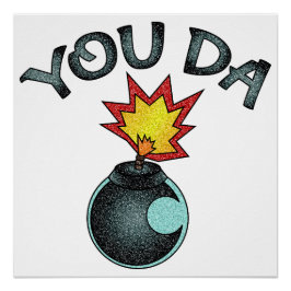 You Da Glitzer Bomb Poster