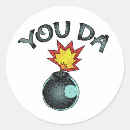 You Da Glitzer Bomb Runder Aufkleber