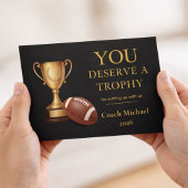 You Deserve a Trophy Football Coach Funny  Dankeskarte