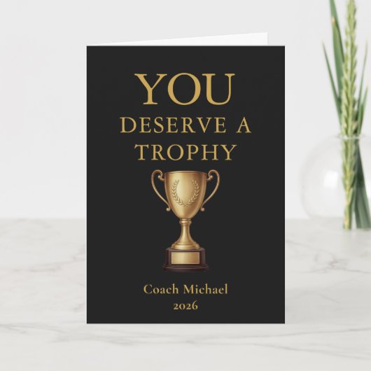 You Deserve a Trophy Funny Coach Elegant Gold Team Dankeskarte (Vorderseite)