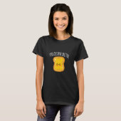 You Deserve Butter Butter Dairy Product T-Shirt (Vorne ganz)