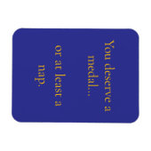 You deserve magnet (Horizontal)