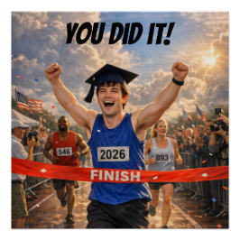 You Did It! Finish Line Graduation  Poster