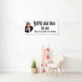 YOU Did This to Us Banner (Insitu)
