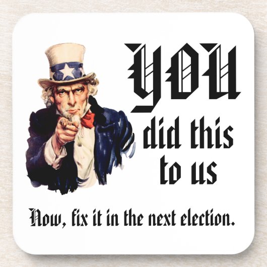 YOU Did This to Us Getränkeuntersetzer (Vorderseite)