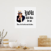 YOU Did This to Us Poster (Küche)