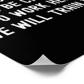 You Don’t Have To Be Crazy To Work Here Funny Cowo Poster (Ecke)