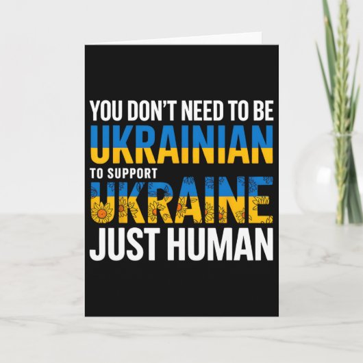 You Don’t Need To Be Ukrainian To Support Ukraine  Karte (Vorderseite)