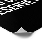 You Don't Deserve Me, Funny, Jokes, Sarcastic, Fam Poster (Ecke)