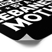 You Don't E Me I Was Raised By A Lebanese Mother  Poster (Ecke)