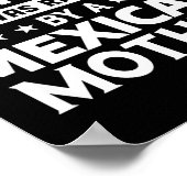 You Don't E Me I Was Raised By A Mexican Mother  Poster (Ecke)