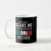 You Don't E Me I Was Raised By An Italian Mother  Kaffeetasse (Links)