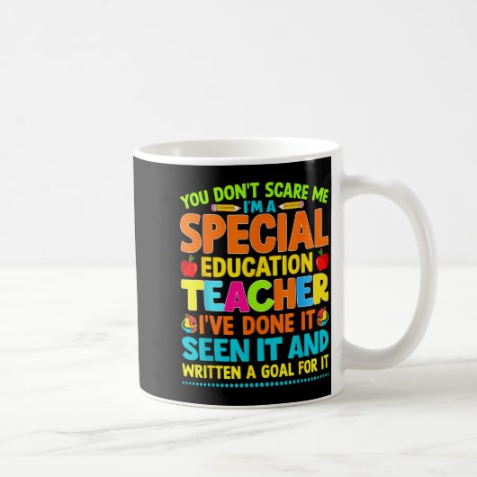 You Don't E Me I'm A Special Education Teacher Men Kaffeetasse (Rechts)