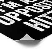 You Don't E Me I'm An Opsite Hitter Volleyball Pla Poster (Ecke)