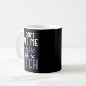 You Dont E Me My Wife Is A Witch  Kaffeetasse (Vorderseite Links)