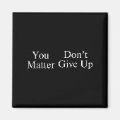 You Don't Give Up Magnet (Vorne)