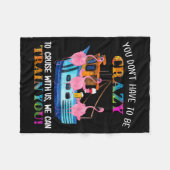 You Don't Have To Be Crazy To Cruise With Us Flami Fleecedecke (Vorderseite (Horizontal))