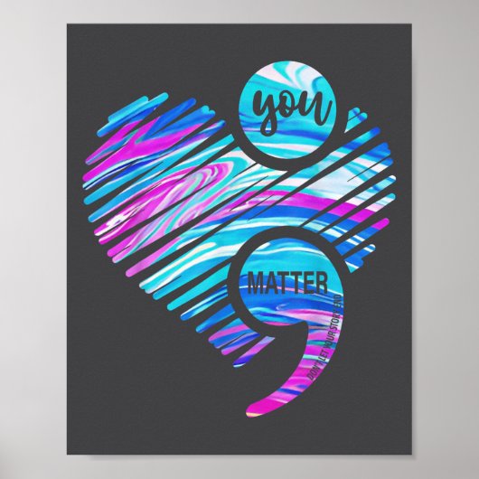 You Don't Let Your Story End Suicide Prevention He Poster (Vorne)