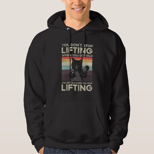 You Don't Stop Lifting When You Get Old Cat Workou Hoodie (Vorderseite)