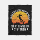 You Dont Stop Skiing When You Get Old Funny Skier Fleecedecke (Vorderseite)