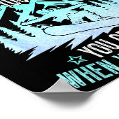 You Dont Stop Skiing When You Get Old Funny Skier Poster (Ecke)