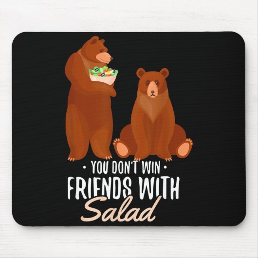You Dont Win Friends With Salad Funny Vegan Bear S Mousepad (Vorne)