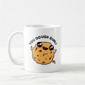 You Dough Gurl Funny Baking Pub Kaffeetasse (Links)