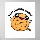You Dough Gurl Funny Baking Pub Poster (Vorne)