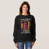 You Down With IEP SPED Teacher Special Education   Sweatshirt (Vorne ganz)