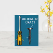 You Drive Me Crazy Men Saying Dirty Funny Quote Ha Karte (Gelbe Blume)