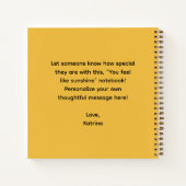 You Feel Like Sunshine Spiral Notebook Notizblock (Rückseite)