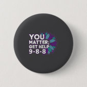 You Get Help Suicide Prevention The 988 Lifeline  Button (Vorderseite)