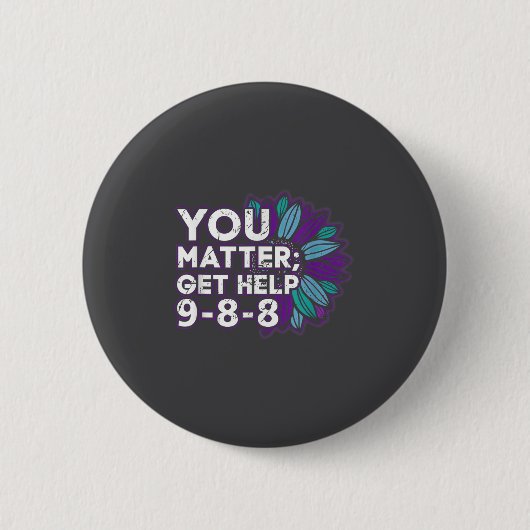 You Get Help Suicide Prevention The 988 Lifeline  Button (Vorderseite)