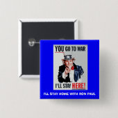 you_go, BLEIBE ich ZUHAUSE MIT RON PAUL Button (Vorne & Hinten)