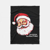 You Gonna Eat That Ckle Funny Santa Claus Christma Fleecedecke (Vorderseite)