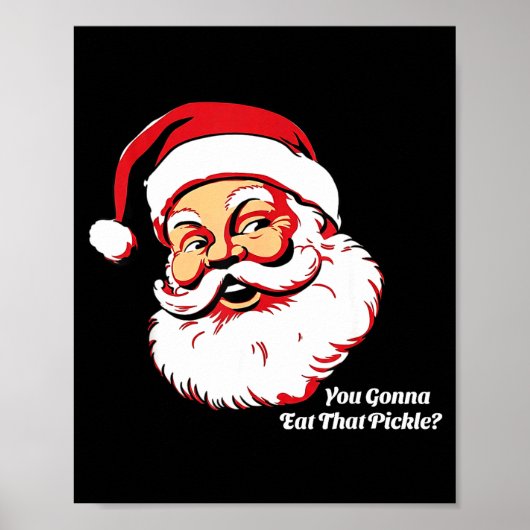 You Gonna Eat That Ckle Funny Santa Claus Christma Poster (Vorne)