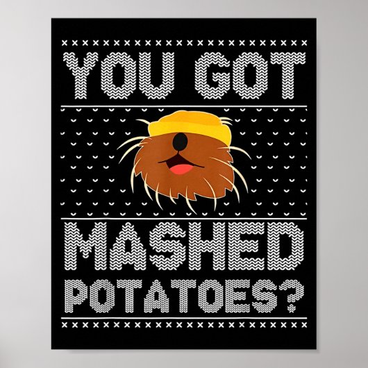 You Got Mashed Tatoes Ugly Christmas  Poster (Vorne)