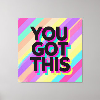 You Got This Colorful Canvas Art Leinwanddruck