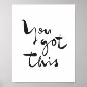 You got this Minimalist Motivational Inspirational Poster (Vorne)