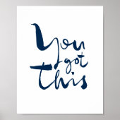 You got this Minimalist Motivational Inspirational Poster (Vorne)