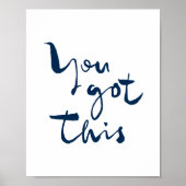 You got this Minimalist Motivational Inspirational Poster (Vorne)