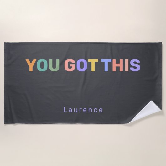 YOU GOT THIS | Modern Trendy Personalized Name Strandtuch (Vorderseite)